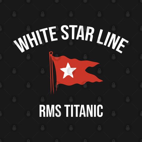 Check out this awesome 'Vintage White Star Line RMS Titanic' design on @TeePublic! White Star Line, Rms Titanic, White Star, Kids Magnets, Black Fits, Phone Case Stickers, Vintage Colors, Titanic, Party Design