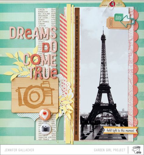 Make It Meaningful #7 Scrapbook Process Video: Dreams Do Come True Paris Scrapbook, Travel Scrapbook Pages, Travel Album, Vacation Scrapbook, Dreams Do Come True, Garden Girls, Photo Layouts, Photo Scrapbook, Scrapbook Page Layouts