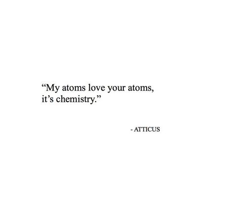 It's only science folks. @atticuspoetry #atticuspoetry #quotes #poetry #fire Science Captions For Instagram, Chemistry Captions For Instagram, Chemistry Love Quotes, Chemistry Quotes Love, Atticus Quotes, Science Quotes, Locked Wallpaper, Atticus, Anime Quotes