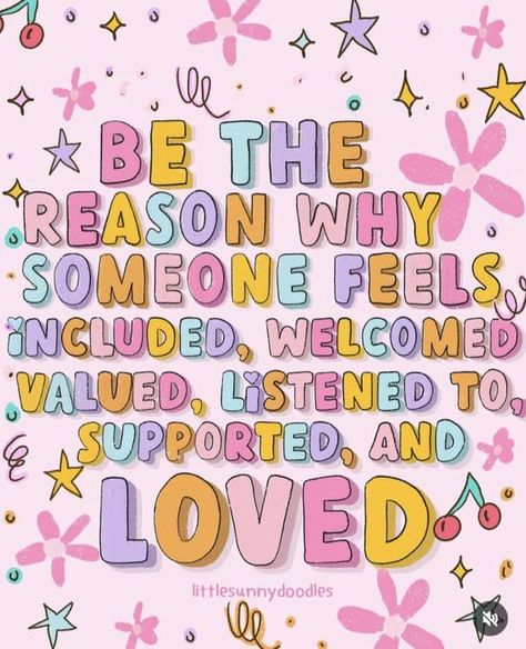 Be the reason why someone feels included, welcomed, valued, listened to, supported, and loved. 💙💜 Changes Quotes, Affirmation Printables, Health Reminders, Pastel Quotes, Journal Bible Quotes, Bright Quotes, Classroom Quotes, Snoopy Quotes, Be The Reason