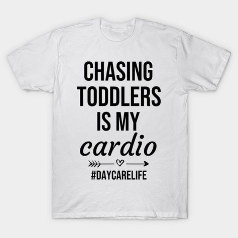 Childcare Shirt Ideas, Daycare Teacher Humor, Childcare Worker Quotes, Daycare Worker Shirts, Daycare Teacher Tshirt Ideas, Funny Daycare Shirts, Daycare Provider Outfits, Daycare Uniform For Teachers, Preschool Teacher Shirt Ideas