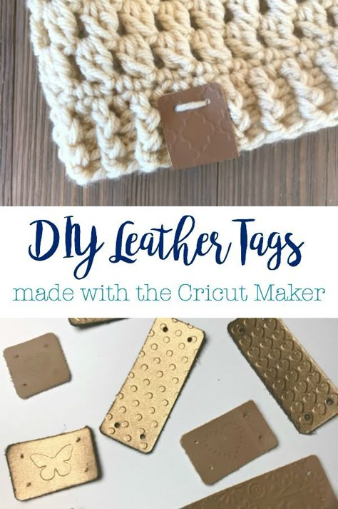 DIY Embossed Leather Tags made with the Cricut Maker and Cricut Cuttlebug How To Make Leather Tags With Cricut, Leather Tags Cricut, How To Emboss With Cricut Maker, Diy Leather Tags For Crochet, Cricut Embossing Ideas, Cricut Maker 3 Leather Projects, Cricut Leather Projects Ideas, Cricut Leather Projects, Cricut Embossing