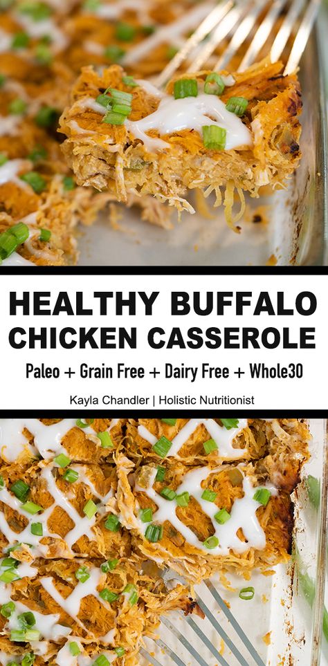 Dairy Free Buffalo Chicken, Chicken Spaghetti Squash Casserole, Kayla Chandler, Buffalo Chicken Spaghetti, Holistic Food, Buffalo Chicken Spaghetti Squash, Healthy Chicken Casserole, Spaghetti Squash Casserole, Buffalo Chicken Casserole