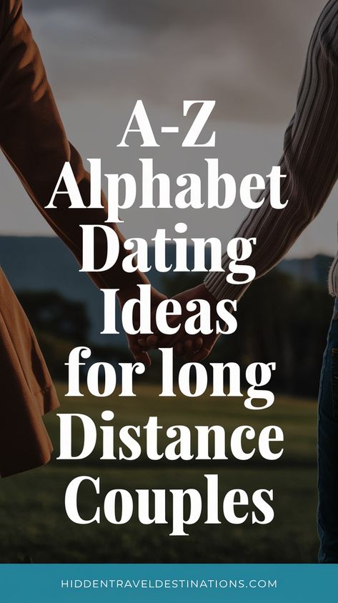 Alphabet Dating Ideas for Long-Distance Relationships: Creative Ways to Stay Connected Across the Miles - Hiddentraveldestinations Long Distance Date Night Ideas, Online Date Ideas Long Distance, Long Distance Relationship Pictures, Long Distance Relationship Ideas, Long Distance Date Ideas, Long Distance Relationship Anniversary, Couples Long Distance, Unique Alphabet, Alphabet Dating