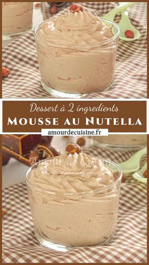 coupe de mousse au nutella Bistro Desserts, Dessert Nutella, Desserts Nutella, Nutella Mousse, Nutella Desserts, Mousse Dessert, Creme Dessert, 2 Ingredients, Nutella