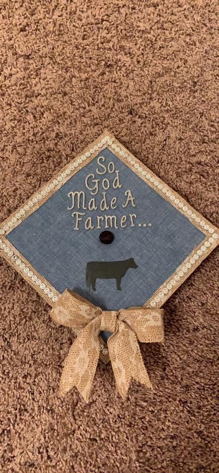 So god made a farmer Ag Graduation Cap Ideas, Agriculture Graduation Cap Ideas, Ag Graduation Cap, Agriculture Graduation Cap, Western Graduation Cap Designs, Western Grad Party Ideas, Graduation Cap Designs Country, Ffa Graduation Cap, Western Grad Caps