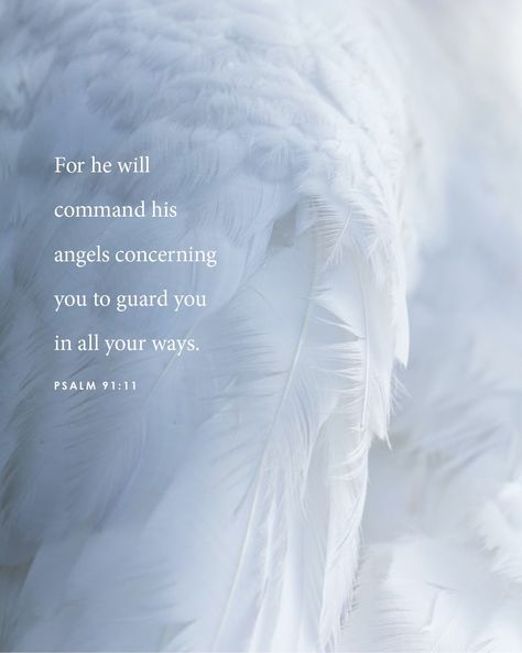 Psalm 91 11 Scriptures, Psalm 91 11 Tattoo, Psalm 91 11 Wallpaper, Psalms 91 Wallpaper, Angel Bible Verses, Psalm 91 Wallpaper, He Will Send His Angels To Protect You, He Will Give His Angels Charge Over You, Bible Verse About Angels