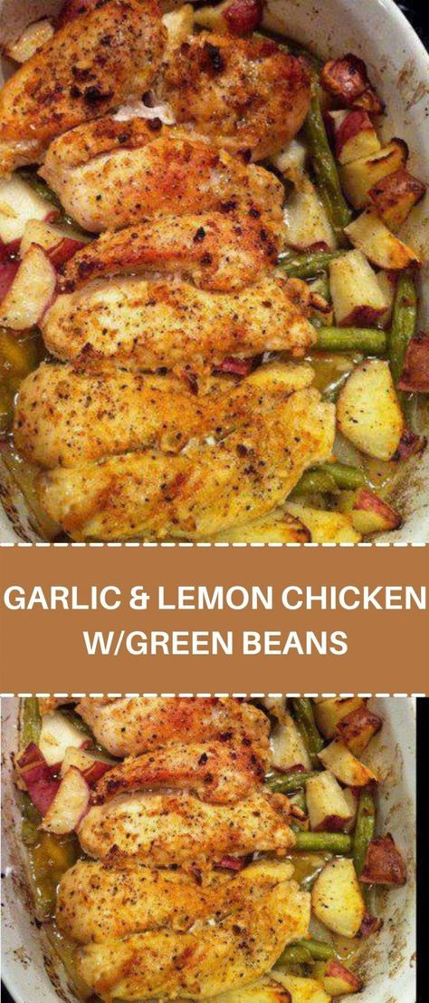 Chicken Green Beans Potatoes, Green Beans Red Potatoes, Oven Green Beans, Easy Lemon Chicken Recipe, Garlic Lemon Chicken, Chicken With Green Beans, Easy Lemon Chicken, Chicken Green Beans, Lemon Chicken Recipe