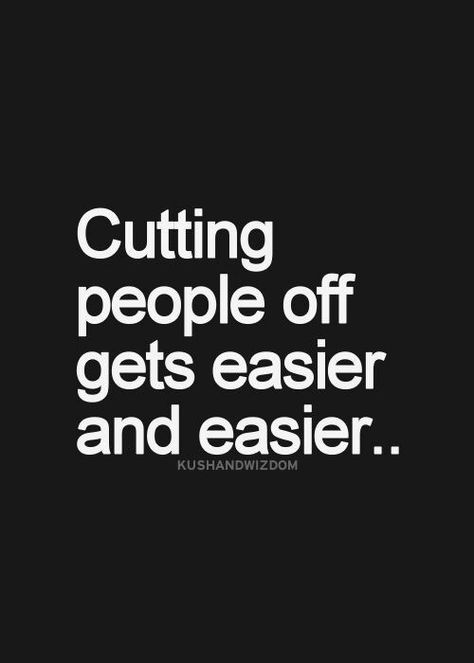 Cutting People Off, Off Quotes, Quotes Outdoors, Education Tattoos, Tattoos Celebrities, Fake Friend Quotes, Fake People Quotes, Now Quotes, Inspirerende Ord