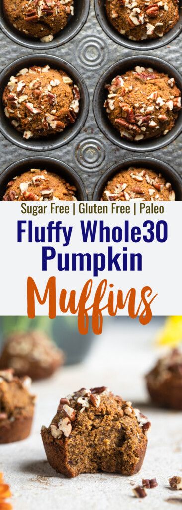 Whole30 Pumpkin Muffins | Food Faith Fitness Whole 30 Pumpkin, Whole 30 Dessert, Gluten Free Pumpkin Muffins, Whole 30 Snacks, Whole30 Dinner Recipes, Whole 30 Meal Plan, Whole 30 Breakfast, Whole 30 Diet, Recipe 30