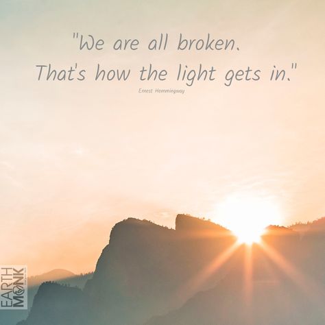 We Are All Broken Thats How The Light, Let Your Light Shine, Life Lesson, Lesson Quotes, Life Lesson Quotes, Tattoo Inspo, The Light, Inspirational Words, Life Lessons