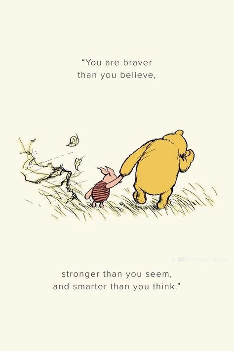 Winnie The Pooh You Are Braver, Piglet Quotes Inspiration, Cute Quotes Winnie The Pooh, You Are Braver Than You Believe, Pooh Quotes Inspiration, Winnie The Pooh Quotes Wallpaper, Winnie The Pooh Quotes Inspirational, Cute Winnie The Pooh Quotes, Winnie Pooh Quotes