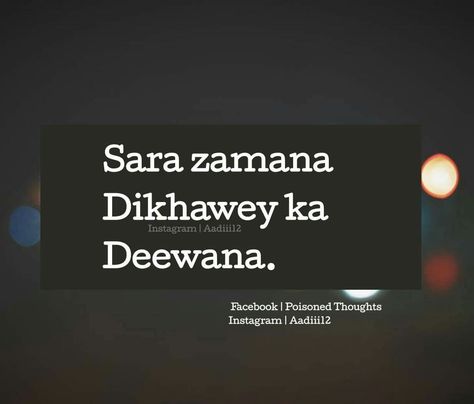 Dikhawa Showoff People Quotes Life, Show Off Quotes, People Change Quotes, Peace Of Mind Quotes, Fake Love Quotes, Motivational Good Morning Quotes, Fake People Quotes, Chanakya Quotes, Desi Quotes