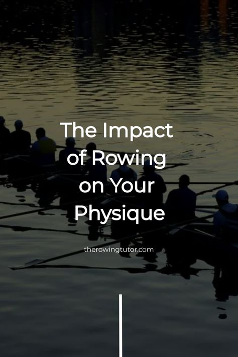 Discover how rowing impacts your physique, helping you build lean muscle and improve overall body composition. #PhysiqueImpact #LeanMuscle #RowingResults Rowing Benefits, Rowing Aesthetic, Rowing Sport, Men's Rowing, Rowing Team, Rowing Crew, Indoor Rowing, Row Row Row Your Boat, Information Board