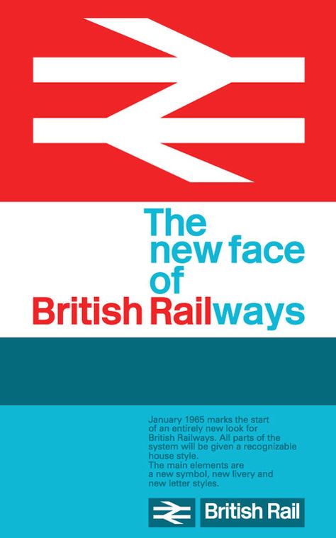 The logo for British Rail has lasted longer than British Rail itself: now, in Great Britain, the logo simply signals "railway", although the railways have been privatized. Logo Design Love, Transportation Poster, Sixth Form, British Railways, Arrow Logo, Railway Posters, British Rail, Swiss Design, Train Pictures