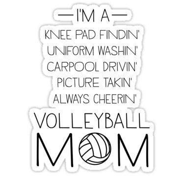 Can be used for stickers, water bottle, etc. Volleyball Mom Shirts Design, Volleyball Mom Quotes, Mom Checklist, Basketball Cheers, Softball Catcher, Volleyball Mom Shirts, Volleyball Humor, Volleyball Inspiration, Volleyball Tips