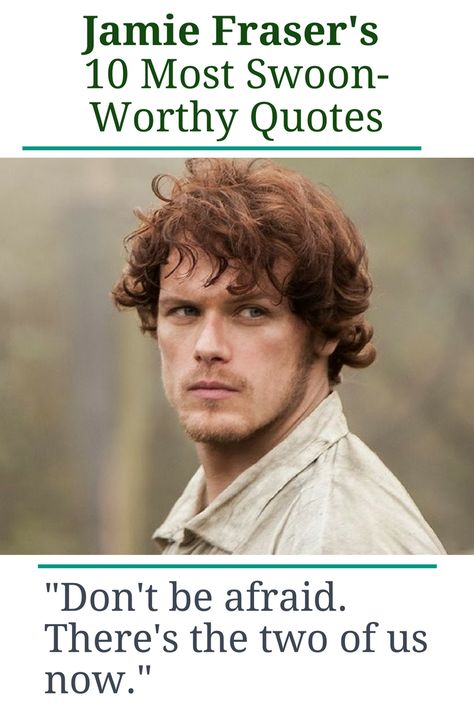 Outlander fans: Check out 10 of Jamie Fraser's most swoon-worthy quotes. Love these! Outlander Love Quotes, Outlander Quotes Romantic, Outlander Quotes Jamie Fraser, Jamie Fraser Quotes, Outlander Funny, Guitar Gibson, Witty Sayings, Sam Hueghan, James Fraser Outlander