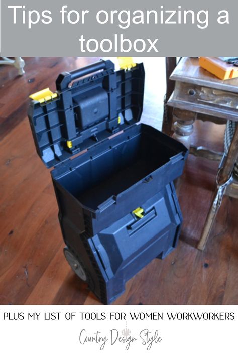 Get your toolbox organization and tips to keep it organized. Plus a list of Country Design Style favorite tools for women woodworkers. #CountryDesignStyle #womenwhowoodwork #DIYhomedecorproject #farmhousestyle #Toolboxorganizationtips #toolsorganized #rollingtoolbox Tool Box For Craft Storage, Rigid Tool Box Organization, Ridgid Tool Box Organization, Craftsman Toolbox Organization, Tool Box Organazation, Box Hacks, Rolling Tool Box, List Of Tools, Tool Box Organization