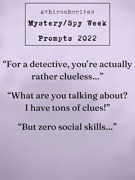 Detective Writing Tips, Story Prompts Mystery, Detective Story Prompts, Detective Prompts, Spy Prompts, Detective Writing Prompts, Hawks Quotes, Mystery Prompts, Mystery Inspiration