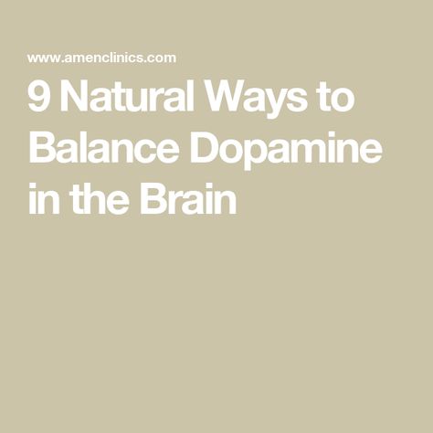 9 Natural Ways to Balance Dopamine in the Brain Increase Dopamine Naturally, Ventral Tegmental Area, Nucleus Accumbens, Behavior Interventions, Brain Scan, Calming Music, Lack Of Sleep, Improve Mood, Nutritional Supplements