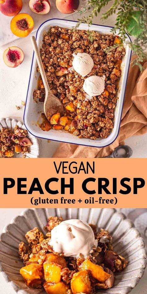 Vegan Peach Crisp, Vegan Peach Cobbler, Nectarine Recipes, Vegan Peach, Oil Free Vegan Recipes, Peach Crumble, Peach Crisp, Wfpb Recipes, Dairy Free Gluten Free