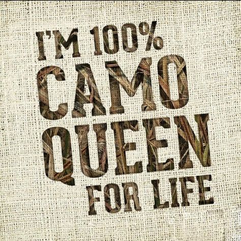 @boutiquelax Camo Quotes, Hunting Sayings, Mudding Trucks, Girl Hunting Quotes, Camo Cakes, Farm Jokes, Country Sayings, Cowgirl Secrets, Camo Life