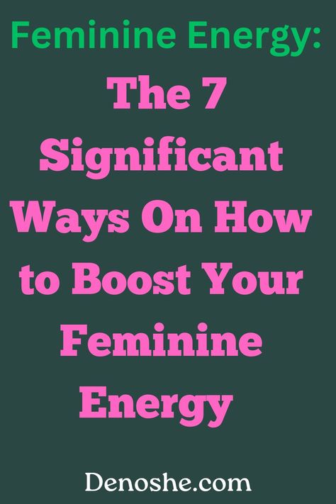 Feminine Energy, the ultimate ways to boost feminine energy, how to be confident as a feminine, the power that goes with feminine energy, how to be you in your feminine energy, do you want more of this quality? then this article is for you. How To Become More Feminine, Become More Feminine, How To Be More Feminine, More Feminine, Let It Flow, Masculine Energy, Feminine Power, Successful Relationships, Be Confident