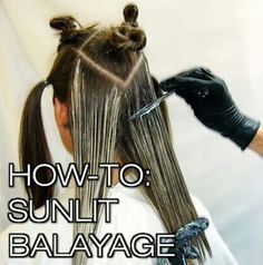 Sunlit Balayage from DCI Education - Behindthechair.com | Diy highlights hair, Diy hair dye, Hair color techniques Diy Balayage, Balayage Hair Tutorial, Baylage Hair, Hair Colouring, Balayage Technique, Hair Color Formulas, Hair Techniques, Hair Color Techniques, Haircut And Color