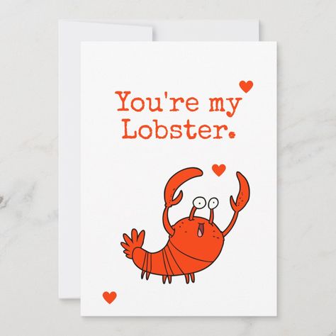 Funny Romatic Friends You're my Lobster Valentine Lobster Poster, You're My Lobster, Valentine Invitations, My Lobster, Love Cute, Sign Poster, Happy Valentines Day, Happy Valentine, Valentine Day Gifts