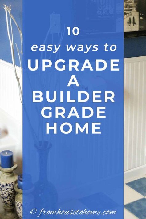 Have a boring, boxy room that needs something to make it look better?  Try these 10 ways to add architectural details that will upgrade a boring room. #fromhousetohome #mouldings #homedecorideas #decoratingtips #diyproject #diydecorating Builder Grade Updates, Upgrade Builder Grade, Easy Home Diy Upgrades, Molding Ideas, Interior Decorating Tips, Wainscoting Panels, Builder Grade, Diy Fireplace, Diy Interior