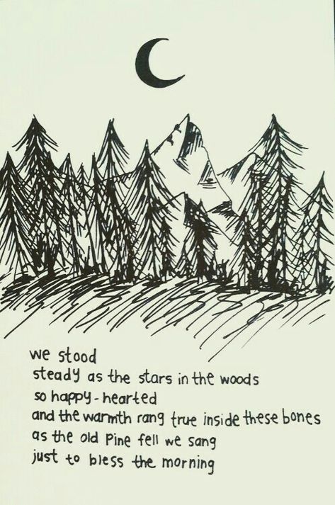 Ben Howard "Old Pine" lyrics & sketch Ben Howard, A Poem, Wonderful Words, The Villain, Lyric Quotes, Pretty Words, Crescent Moon, Beautiful Words, Positive Energy