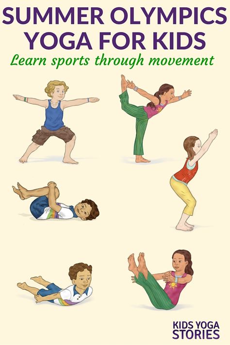 Summer Olympics for Kids: yoga poses for kids inspired by various sports | Kids Yoga Stories Olympics For Kids, Preschool Olympics, Fun Yoga Poses, Preschool Yoga, Yoga Pose Ideas, Yoga For Children, Yoga Activities, Kid Yoga, Sports Activities For Kids