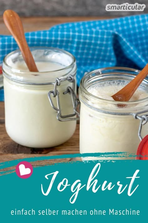 Joghurt selber machen ohne Maschine - stichfest und cremig Yogurt Starter Culture, Making Yogurt, Yogurt Maker, Homemade Yogurt, Vegetable Drinks, Yogurt Recipes, Granola Recipes, Healthy Eating Tips, Fermented Foods