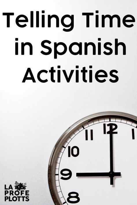 Fun ideas for teaching your students how to tell time in Spanish! Telling time can be tricky and these games and activities will help your Spanish students understand it better. Telling Time In Spanish, Telling Time Games, Time In Spanish, Telling Time Activities, How To Tell Time, Spanish Activities, Games And Activities, Time Activities, Spanish Teacher