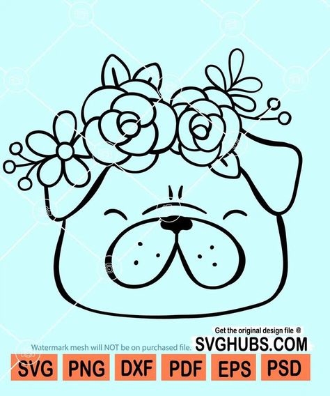 Pug with flowers SVG, floral pug svg, Pug dog svg, Pug Dog with Flower Crown Svg, Pug Dog with Flowers on Head svg Dog With Flower Crown, Pug Svg, Dog With Flowers, Flower On Head, Crown Svg, Flowers Svg, Dog Svg, Dog Flower, Pug Dog