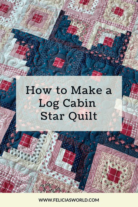 Log Cabin Star Quilt, American Quilts Patterns, Missouri Star Quilt Company Tutorials, American Patchwork And Quilting, Log Cabin Quilt Pattern, Log Cabin Quilt Blocks, Log Cabin Designs, Missouri Star Quilt Company, Quilt In A Day