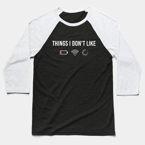 Things I Don't Like: Gamer Game - Gamer Gamer Video Game Video Game Gamin - Baseball T-Shirt | TeePublic Rosa Parks, Baseball T Shirt Designs, Tank Top Hoodie, Baseball T Shirts, Baseball T Shirt, Funny T, New Yorker, Casual Wear For Men, Working Out