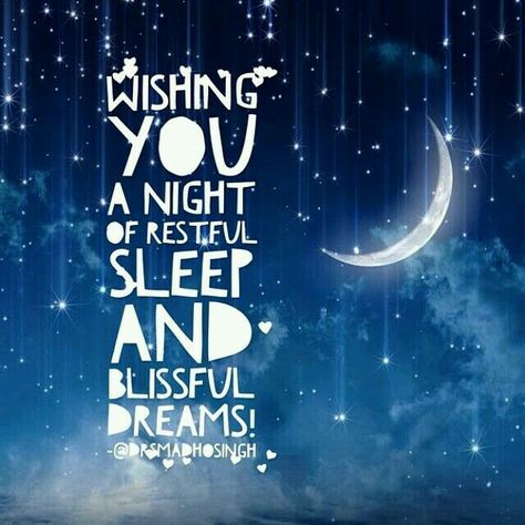 Wishing you a night of restful sleep and blissful dreams. Restful Sleep Quotes, Quotes Sweet, Good Evening Messages, Night Love Quotes, Good Night Love Quotes, Sleep Quotes, Night Gif, Sweet Love Quotes, Good Night Gif