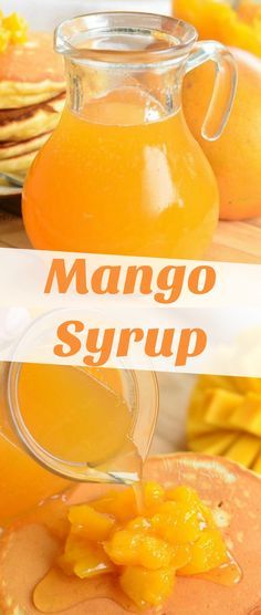 Mango Simple Syrup Recipe, Mango Syrup Recipe For Drinks, Mango Simple Syrup, Mango Syrup Recipe, Syrup Pancakes, Preserving Recipes, Fruit Syrup, Dessert Homemade, Mango Dessert Recipes