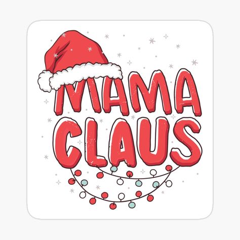 Get my art printed on awesome products. Support me at Redbubble #RBandME: https://www.redbubble.com/i/sticker/Mama-Claus-Merry-Christmas-Santa-Claus-Hat-by-MadMando/64371640.JCQM3?asc=u Merry Christmas Santa Claus, Sublimation Ideas Projects Inspiration, Sublimation Ideas, Santa Claus Hat, Sticker Designs, Merry Christmas Santa, Decorate Notebook, Christmas Santa Claus, Christmas Templates