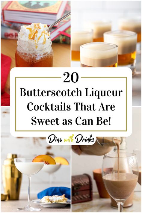 Collage of 4 butterscotch liqueur cocktails. Butter Ripple Schnapps Drinks, Dr Mcgillicuddy Recipes Butterscotch, Butterscotch Moonshine Cocktails, Drinks With Butterscotch Liquor, Butterscotch Whiskey Drinks, Butterscotch Liqueur Recipes, Butterscotch Drinks Alcohol, Butterscotch Liquor Drinks, Butterscotch Alcohol Drinks