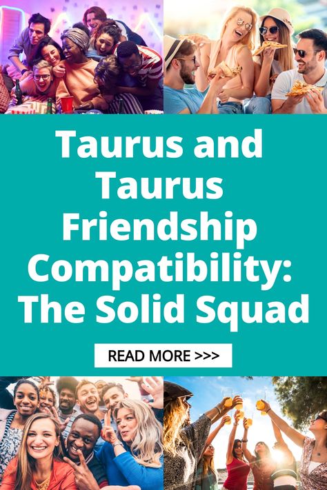 Explore the friendship compatibility between two Taurus friends and discover how their similar traits can create a solid squad dynamic. Taurus individuals value loyalty, stability, and reliability in their friendships, leading to a strong bond built on trust and understanding. With their shared grounded nature, Taurus friends enjoy creating lasting memories together filled with laughter and support. Dive into the world of Taurus-Taurus friendships for a harmonious connection that embodies streng Taurus And Taurus, Taurus Friendship, Taurus Compatibility, Taurus Traits, Astrology Taurus, Zodiac Signs Taurus, The Friendship, Mutual Respect, Earth Signs