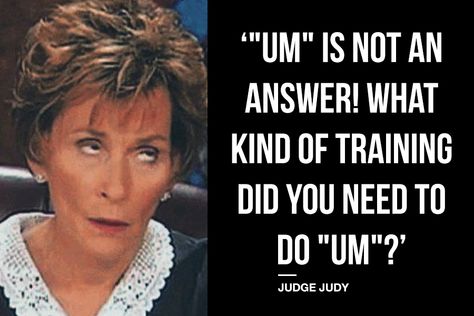 Judge Judy Quotes, Case Dismissed, Tv Judges, Real Slim Shady, Soul Crushing, Judge Judy, The Real Slim Shady, Yearbook Quotes, Throwing Shade