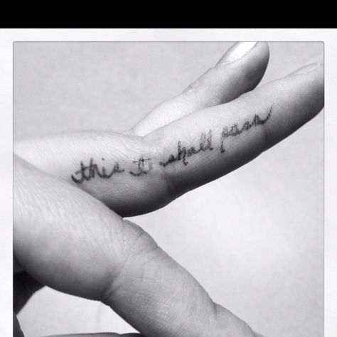 My next tattoo (this too shall pass- on the inside of my middle finger) This Too Shall Pass Finger Tattoo, This Too Shall Pass Quote Tattoo Rib, This Too Shall Pass Tattoos For Women, This Too Shall Pass Quote Tattoo Collar Bone, This Too Shall Pass Quote Tattoo Symbol, Finger Tattoos Fade, Love Finger Tattoo, Wedding Ring Finger Tattoos, Bible Quote Tattoos