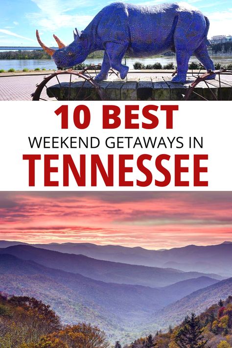 10 Best weekend getaways in Tennessee, Chattanooga blue rhino sculpture, Smoky Mountains at sunset. Things To Do In Tennessee, Cheap Weekend Getaways, Tennessee Road Trip, Best Weekend Trips, Weekend Road Trip, Tennessee Travel, Best Weekend Getaways, Tennessee Vacation, Usa Travel Guide