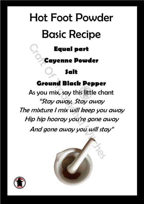 Hot Foot Powder Basic Recipe.  When an unwanted person is in your home or work place, sprinkle the powder where they walk. Hotfoot Powder Spell, Protection Powder Recipe, Hotfoot Powder Recipe, Hotfoot Powder, Hoodoo Conjure Rootwork, Hoodoo Rootwork, Hoodoo Magic, Hoodoo Conjure, Curse Spells