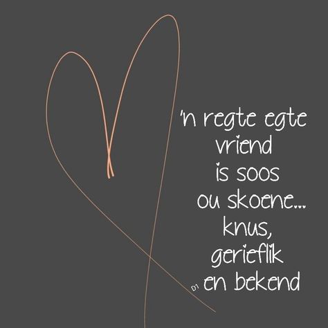 #photofy #photofyapp Vriendskap Quotes Afrikaans, Pocket Hearts, Lekker Verjaar, Afrikaanse Woorde, Hello Goodbye, My Bff, Day To Day, To Day, My Day