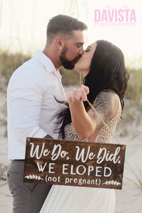 We Do We Did We Eloped Sign, Elopement Sign Ideas, We Eloped Sign, We Do We Did We Eloped, Elopement Sign, We Eloped, Elopment Photoshoot Ideas, Sunset Beach Weddings, Beach Elopement