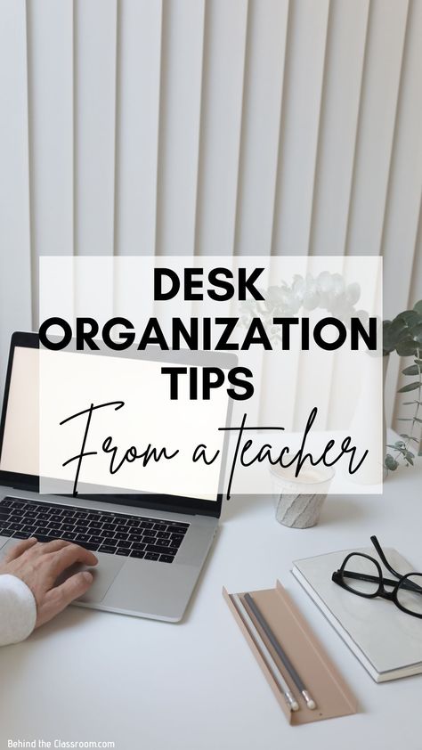 Desk Organization Tips for Teachers - Behind the Classroom Teacher Table Organization, Teacher Desk Area Classroom Setup High School, Classroom Teacher Desk, Teacher Desk Area Classroom Setup, Hide Computer Cords, Teacher Desk Areas, Desk Organization Tips, Teacher Table, Tips For Teachers