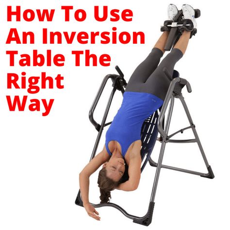 Inversion Therapy, Inversion Table, Upper Back Pain, Relieve Back Pain, Back Pain Exercises, Hip Pain, Improve Posture, Low Back Pain, Back Pain Relief